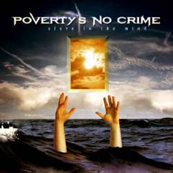 Poverty's No Crime : Slave To The Mind Poverty's No Crime : Slave To The Mind